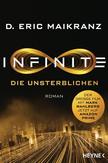 Infinite - Die Unsterblichen, D. Eric Maikranz - Paperback - 9783453322233