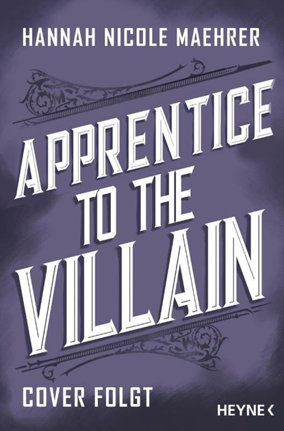 Apprentice to the Villain, Hannah Nicole Maehrer - Paperback - 9783453323438
