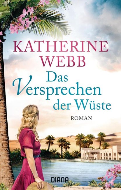 Das Versprechen der Wüste, Katherine Webb - Paperback - 9783453358232