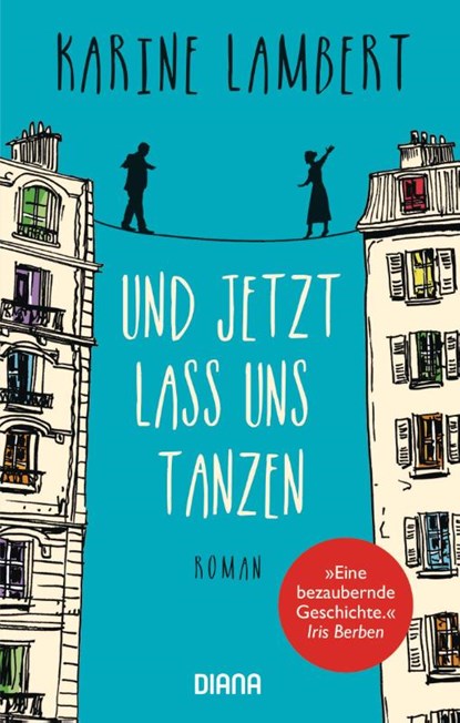 Und jetzt lass uns tanzen, Karine Lambert - Paperback - 9783453359420