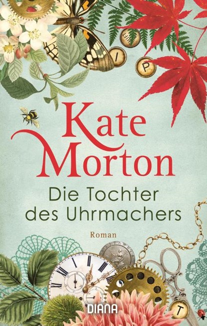Die Tochter des Uhrmachers, Kate Morton - Paperback - 9783453360594
