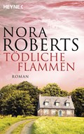 Tödliche Flammen | Nora Roberts | 