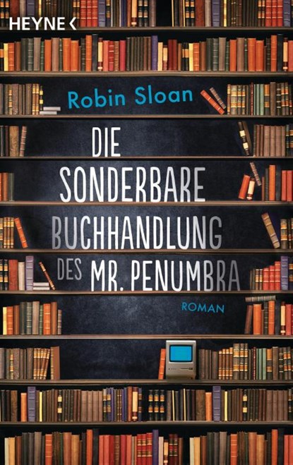 Die sonderbare Buchhandlung des Mr. Penumbra, Robin Sloan - Paperback - 9783453418455