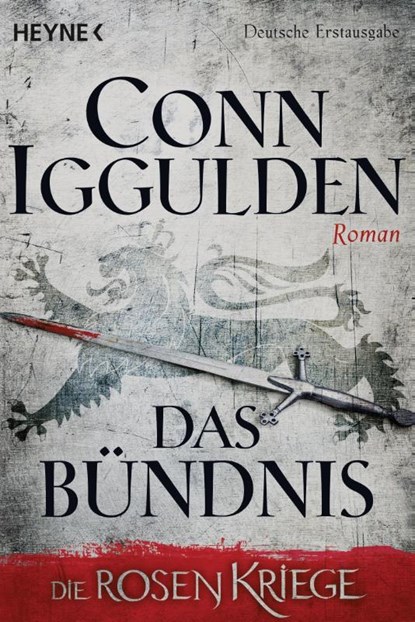 Das Bündnis - Die Rosenkriege 02, Conn Iggulden - Paperback - 9783453418615