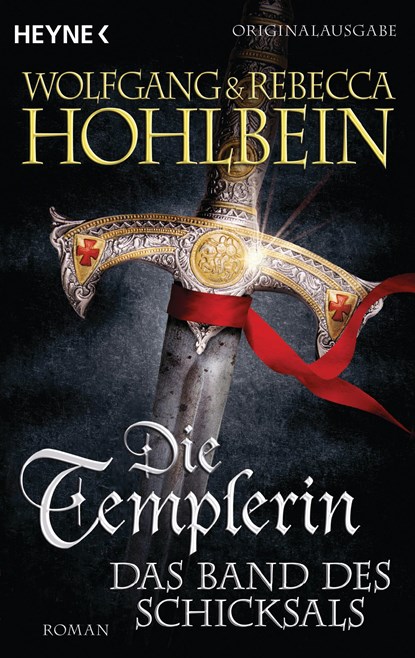 Die Templerin 06 - Das Band des Schicksals, Rebecca Hohlbein ;  Wolfgang Hohlbein - Paperback - 9783453419599