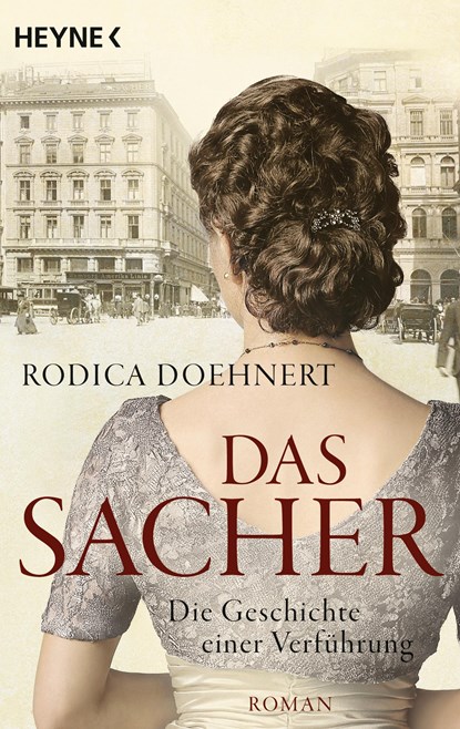 Das Sacher - Die Geschichte einer Verführung, Rodica Doehnert - Paperback - 9783453422414