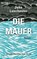 Die Mauer, John Lanchester - Paperback - 9783453424081
