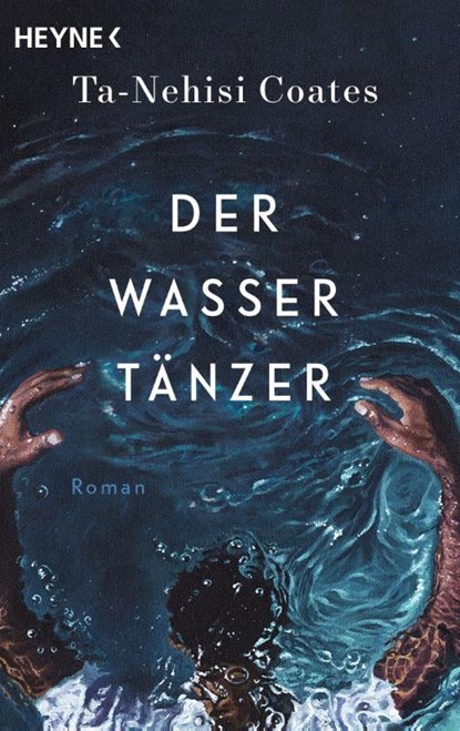 Der Wassertänzer, Ta-Nehisi Coates - Paperback - 9783453425491