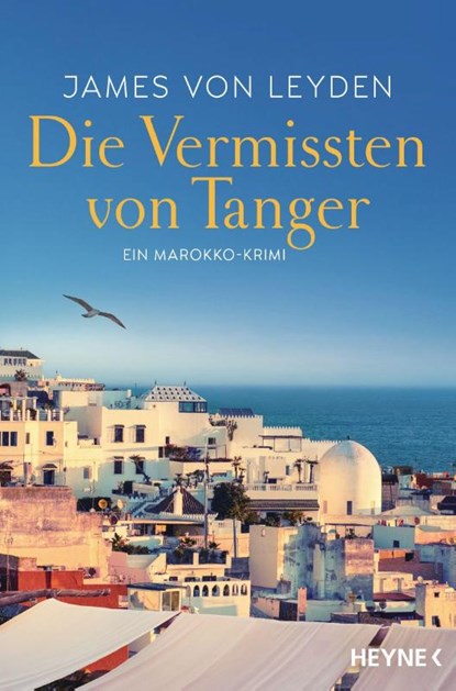 Die Vermissten von Tanger, James von Leyden - Paperback - 9783453425569
