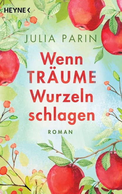 Wenn Träume Wurzeln schlagen, Julia Parin - Paperback - 9783453425767