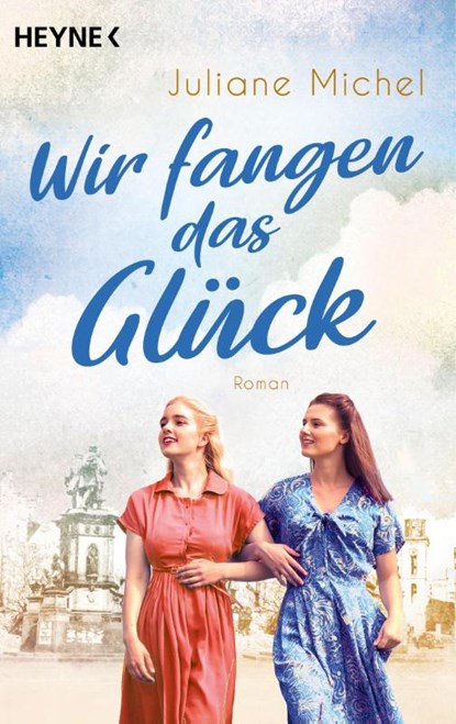Wir fangen das Glück, Juliane Michel - Paperback - 9783453425866