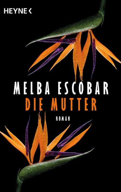 Die Mutter, Melba Escobar - Paperback - 9783453426108