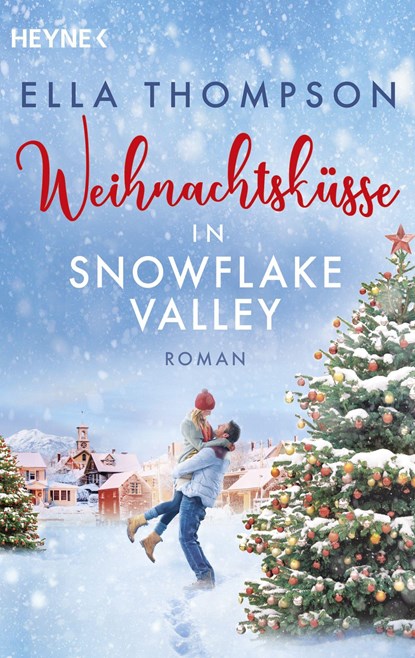 Weihnachtsküsse in Snowflake Valley, Ella Thompson - Paperback - 9783453426412