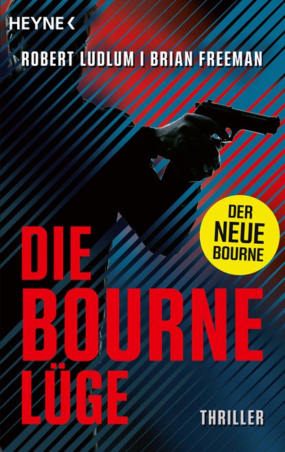 Die Bourne Lüge, Robert Ludlum ;  Brian Freeman - Paperback - 9783453428737