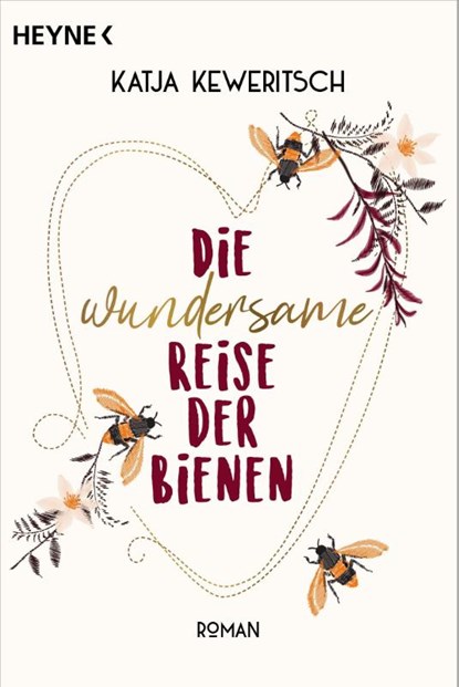Die wundersame Reise der Bienen, Katja Keweritsch - Paperback - 9783453429529