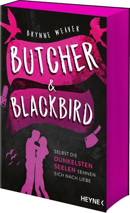 Butcher & Blackbird - Selbst die dunkelsten Seelen sehnen sich nach Liebe, Brynne Weaver - Paperback - 9783453429963