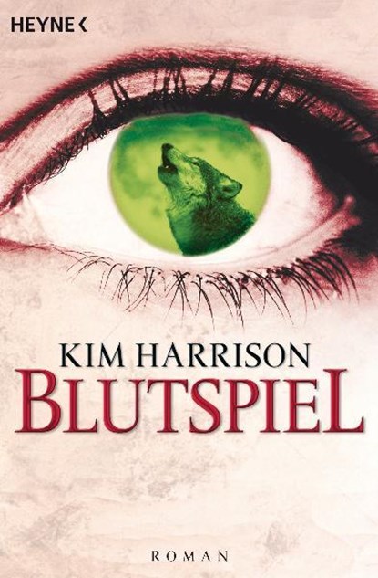 Blutspiel, Kim Harrison - Paperback - 9783453433045