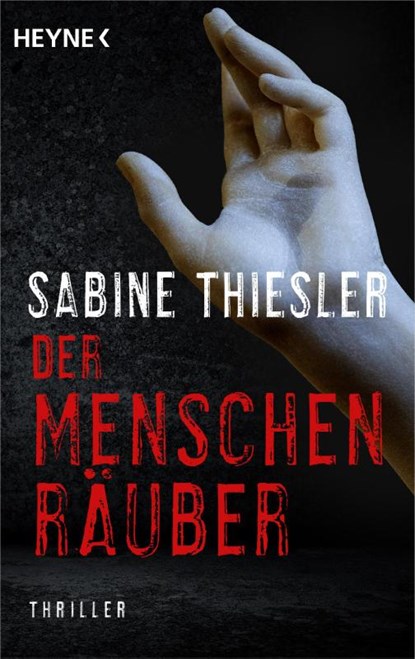 Der Menschenräuber, Sabine Thiesler - Paperback - 9783453435254