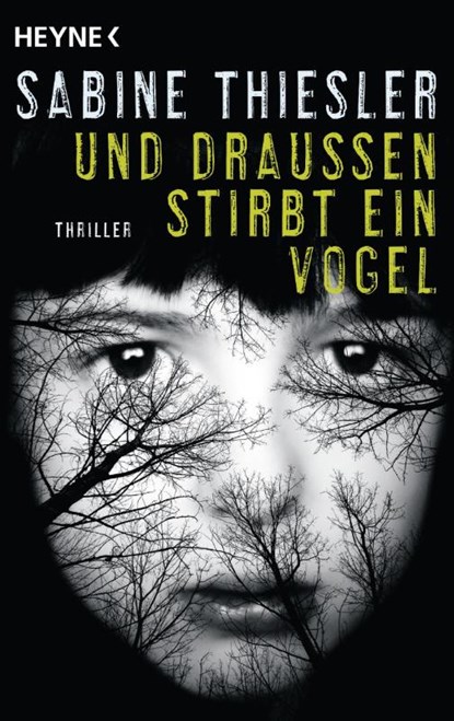 Und draussen stirbt ein Vogel, Sabine Thiesler - Paperback - 9783453438873