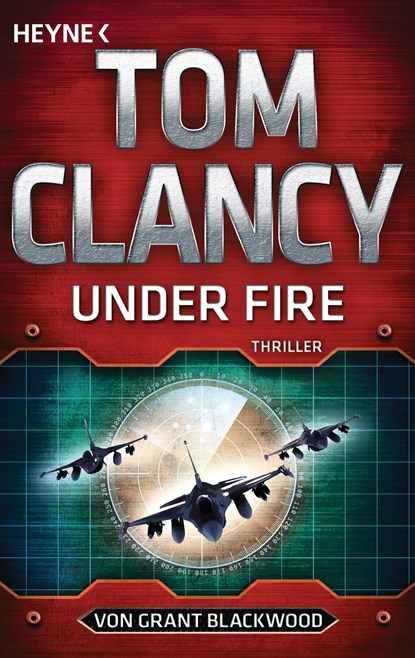 Under Fire, Tom Clancy ;  Grant Blackwood - Paperback - 9783453439504
