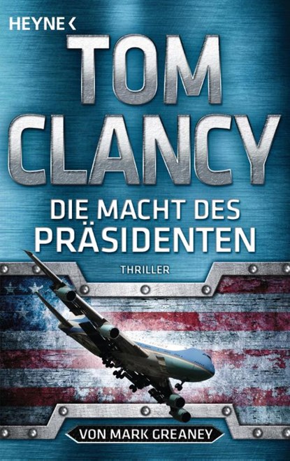 Die Macht des Präsidenten, Tom Clancy ; Mark Greaney - Paperback - 9783453439696