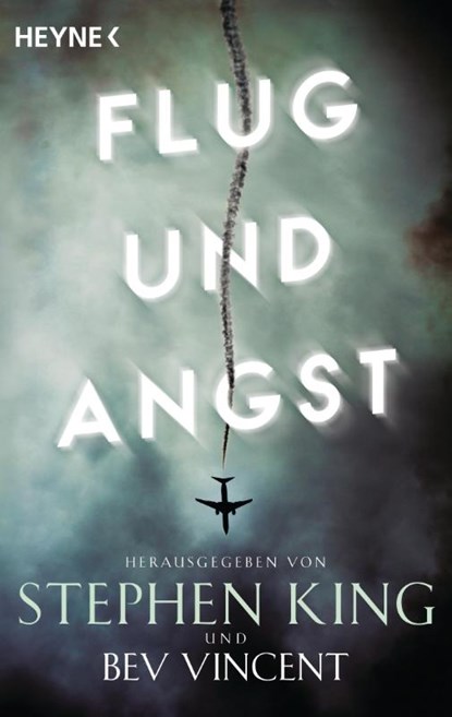 Flug und Angst, Stephen King ; Bev Vincent - Paperback - 9783453439801
