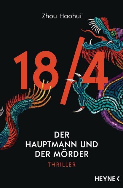 18/4 - Der Hauptmann und der Mörder, Zhou Haohui - Paperback - 9783453439832