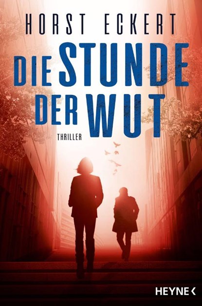 Die Stunde der Wut, Horst Eckert - Paperback - 9783453441033