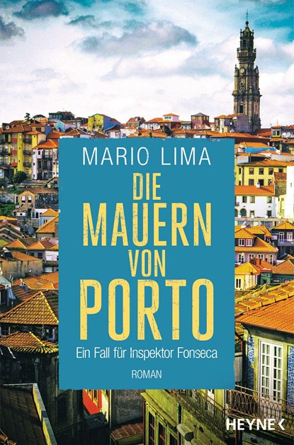 Die Mauern von Porto, Mario Lima - Paperback - 9783453441132