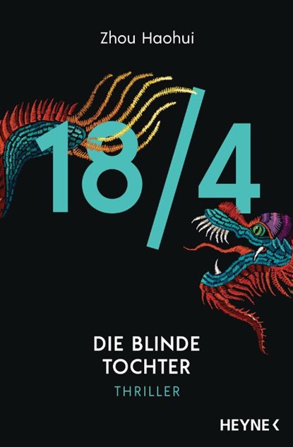 18/4 - Die blinde Tochter, Zhou Haohui - Paperback - 9783453441491