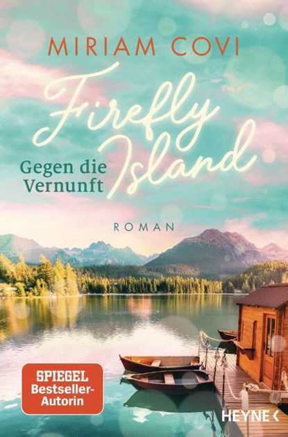 Firefly Island: Gegen die Vernunft, Miriam Covi - Paperback - 9783453442689