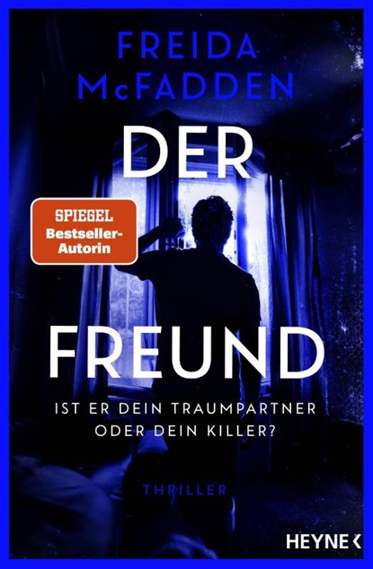 Der Freund - Ist er dein Traumpartner oder dein Killer?, Freida McFadden - Paperback - 9783453443037