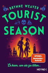 Tourist Season - Er kam, um sie zu töten ... - Brynne Weaver - 9783453444232