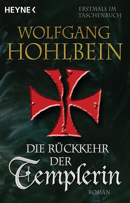 Die Rückkehr der Templerin, Wolfgang Hohlbein - Paperback - 9783453470644