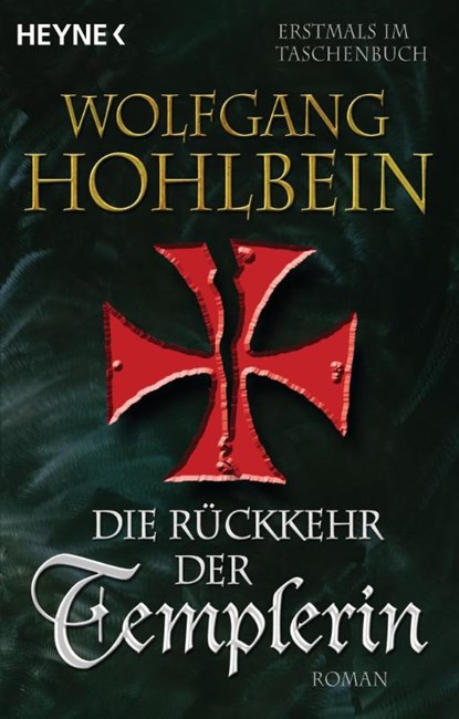 Die Rückkehr der Templerin, Wolfgang Hohlbein - Paperback - 9783453470644