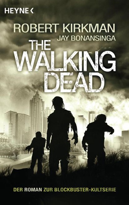 The Walking Dead 01, Robert Kirkman ; Jay Bonansinga - Paperback - 9783453529526