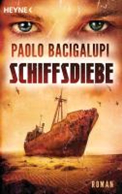 Schiffsdiebe, BACIGALUPI,  Paolo - Paperback - 9783453534452