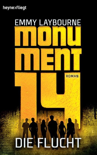 Monument 14: Die Flucht (2), Emmy Laybourne - Paperback - 9783453534551