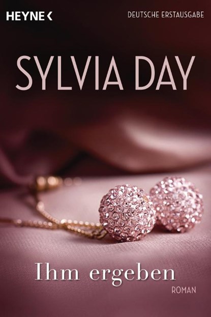 Ihm ergeben, Sylvia Day - Paperback - 9783453545694