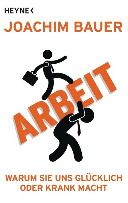 Arbeit, Joachim Bauer - Paperback - 9783453603547