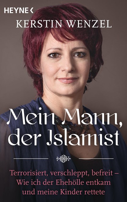 Mein Mann, der Islamist, Kerstin Wenzel - Paperback - 9783453604100