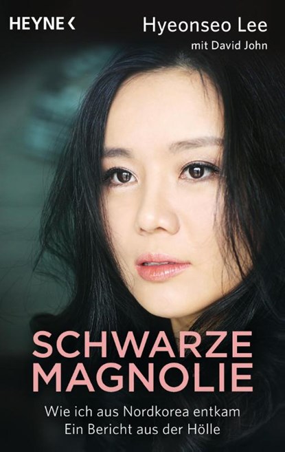 Schwarze Magnolie, Hyeonseo Lee ; David John - Paperback - 9783453604339
