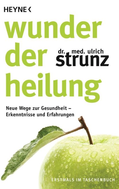 Wunder der Heilung, Ulrich Strunz - Paperback - 9783453604346