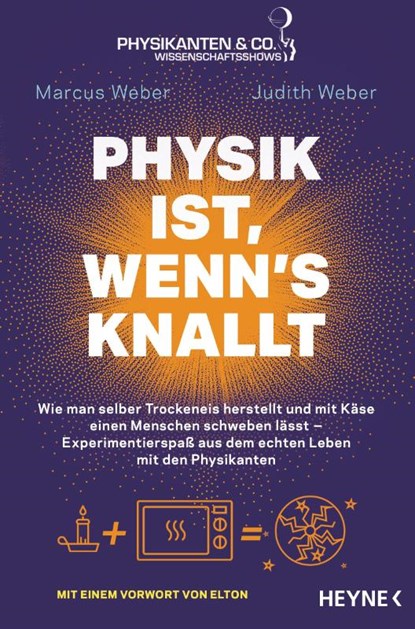 Physik ist, wenn's knallt, Marcus Weber ; Judith Weber - Paperback - 9783453604995
