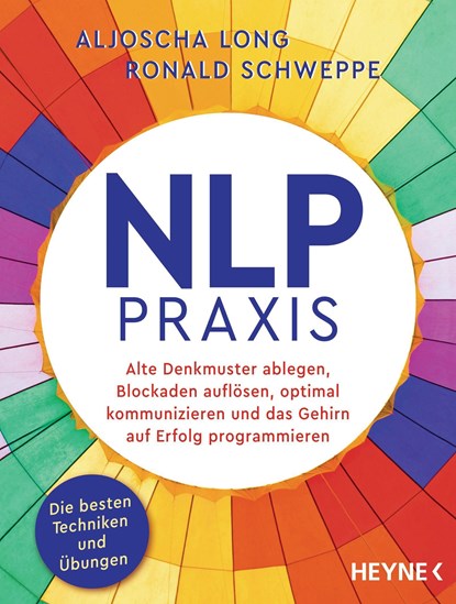 NLP-Praxis, Aljoscha Long ;  Ronald Schweppe - Paperback - 9783453605459
