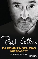 Da kommt noch was - Not dead yet - Phil Collins - 9783453605510