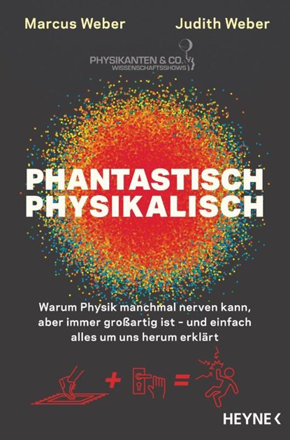 Phantastisch physikalisch, Marcus Weber ; Judith Weber - Paperback - 9783453605725