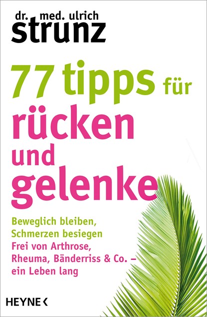 77 Tipps für Rücken und Gelenke, Ulrich Strunz - Paperback - 9783453605770