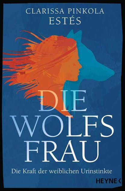 Die Wolfsfrau, Clarissa Pinkola Estés - Paperback - 9783453606074