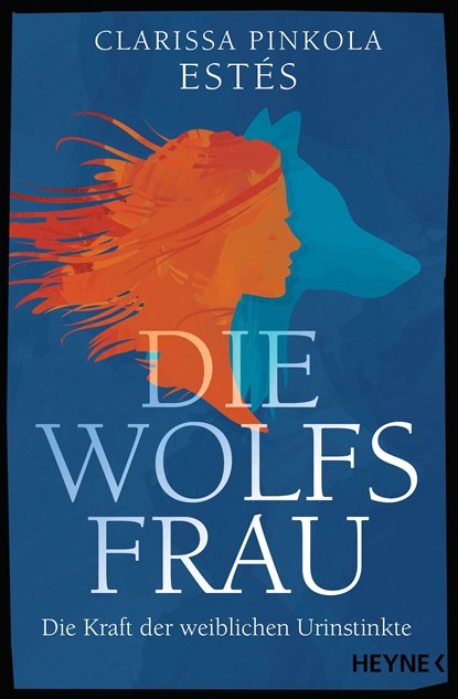 Die Wolfsfrau, Clarissa Pinkola Estés - Paperback - 9783453606074